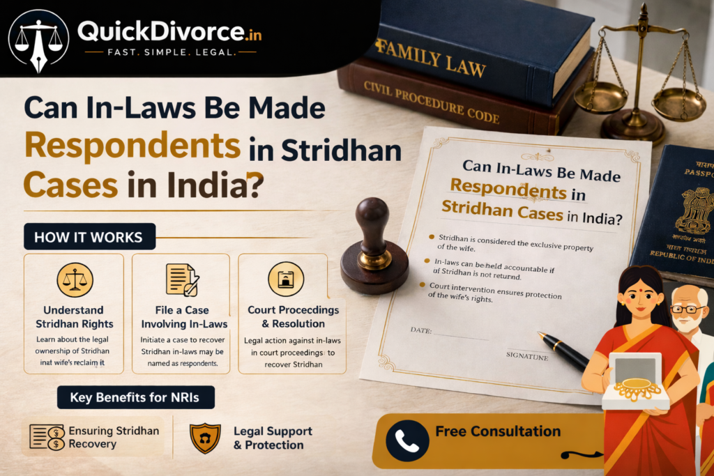 Can In-Laws Be Made Respondents in Stridhan Cases in India 2026? 2 Can In-Laws Be Made Respondents in Stridhan Cases in India img